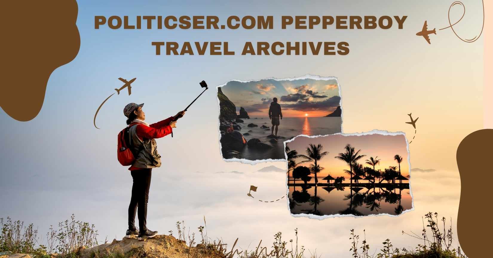 Politicser.com Pepperboy Travel Archives