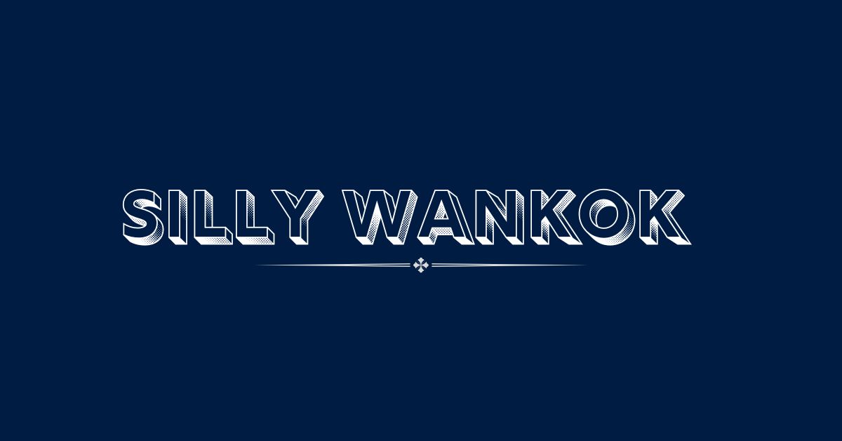 Silly Wankok