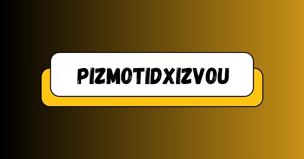 Pizmotidxizvou