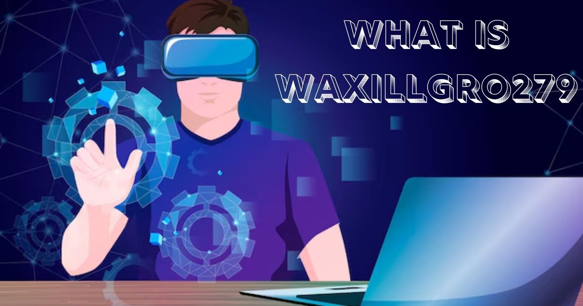 What is Waxillgro279